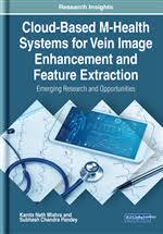 【预订】Cloud-Based M-Health Systems for Vein Image Enhancement and Feature Extraction: Emerging Research and Oppo...