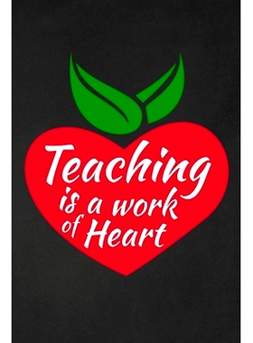 预订 Teaching Is A Work Of Heart: Thank you gift for teacher Great for Teacher Appreciation: 9781697444667