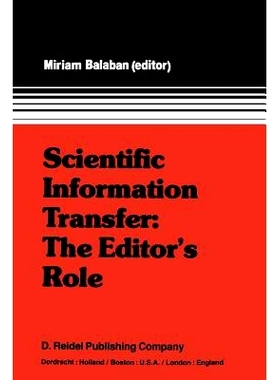 预订 Scientific Information Transfer: The Editor’s Role: Proceedings of the First International Conference of Scientifi