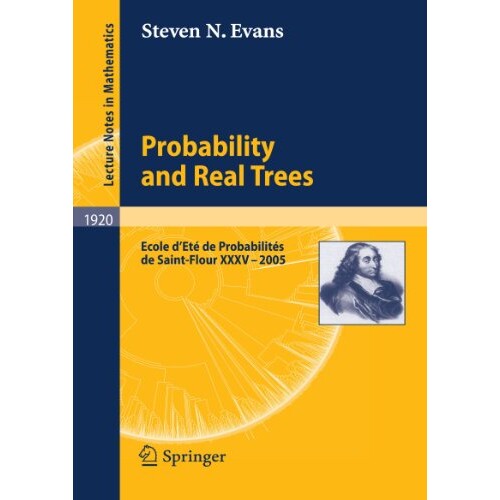 预订 Probability and Real Trees École d’Été de Probabilités de Saint-Flour XXXV-2005 概率与真实树(会议录) 978354074