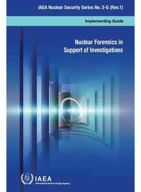 预订 Nuclear Forensics in Support of Investigations 支持调查的核证据：实施指南: 9789201021151