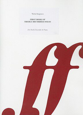 【预售】Walter Bergmann: First Book of Treble Recorder Solos: For Treble Recorder & Piano
