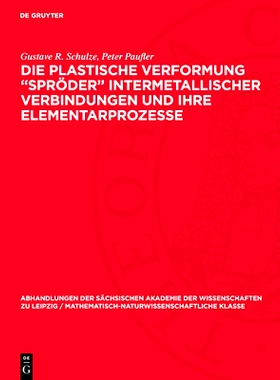 预订 Die plastische Verformung „Spröder“ intermetallischer Verbindungen und ihre Elementarprozesse: 9783112734728