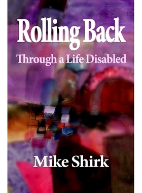 预订 Rolling Back: Through a Life Disabled: 9781495389825