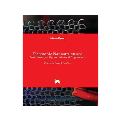 [预订]Plasmonic Nanostructures - Basic Concepts, Optimization and Applications 9781803560021