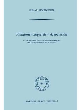 预订 Phänomenologie der Assoziation: Zu Struktur und Funktion eines Grundprinzips der passiven Genesis bei E. Husserl: