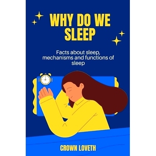 and Facts Why 预订 9798357934222 sleep about functions mechanisms