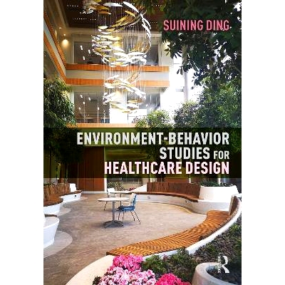 预订 Environment-Behavior Studies for Healthcare Design *保健设计的环境行为研究: 9781032010762