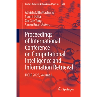 International Volum 2025 and Proceedings Information Conference ICCIIR 预订 Computational Retrieval Intelligence