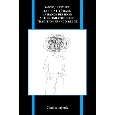 预订 Santé, intimité, et identité dans la bande dessinée autobiographique de tradition franco-belge 法国-比利时传统