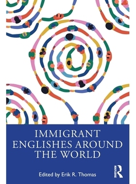 预订 Immigrant Englishes Around the World: 9781032511016