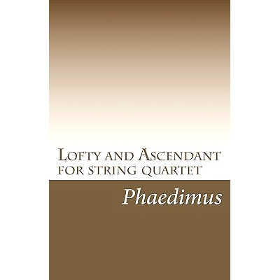 预订 Lofty and Ascendant for string quartet: 9781451500554