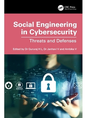 预订 Social Engineering in Cybersecurity: Threats and Defenses 网络安全社会工程：威胁与防御: 9781032524405