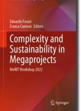 [预订]Complexity and Sustainability in Megaprojects: Merit Workshop 2022 9783031308789