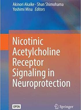 【预售】Nicotinic Acetylcholine Receptor Signaling in Neuroprotection