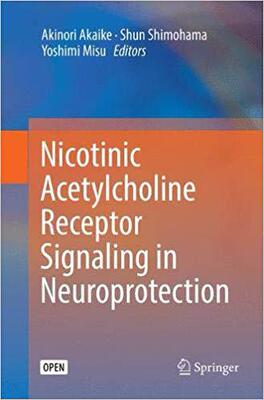 【预售】Nicotinic Acetylcholine Receptor Signaling in Neuroprotection