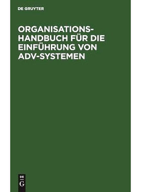 预订 Organisations-Handbuch für die Einführung von ADV-Systemen: Systemplanung. Systemanalyse. Systemeinführung: 9783