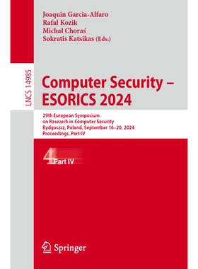 预订 Computer Security – ESORICS 2024: 29th European Symposium on Research in Computer Security, Bydgoszcz, Poland, Sep