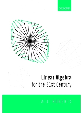 预订 Linear Algebra for the 21st Century 21世纪的线性代数: 9780198856405