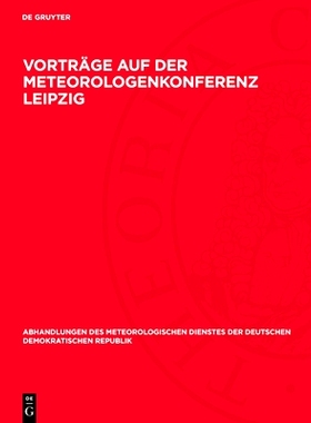 预订 Vorträge auf der Meteorologenkonferenz Leipzig: 26.–29. September 1972: 9783112767740