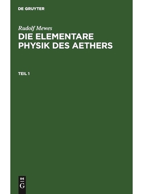 预订 Mewes: Elementare Physik D. Aethers T. 1 Elpa: 9783112458976