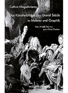 预订 Das Künstlerbildnis des Grand Siècle in Malerei und Graphik: Vom 