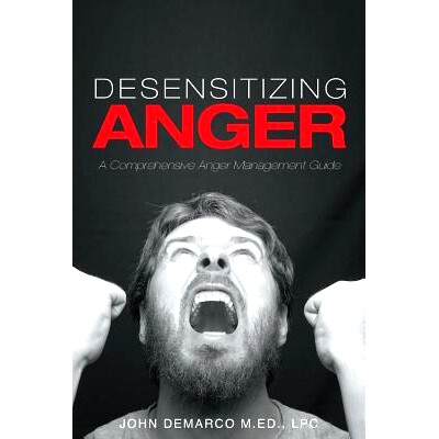 预订 Desensitizing Anger: A Comprehensive Anger Management Guide: 9781634178310