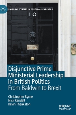 【预订】Disjunctive Prime Ministerial Leadership in British Politics 9783030449100