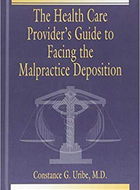 【预售】The Health Care Provider’s Guide to Facing the Malpractice Deposition