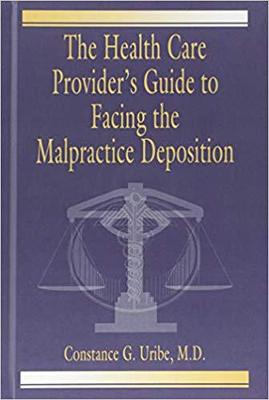 【预售】The Health Care Provider’s Guide to Facing the Malpractice Deposition