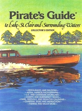 预订 Pirate’s Guide to Lake St. Clair & Surrounding Waters: 9780961696306