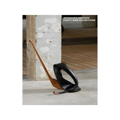 [预订]Bernhard Rüdiger : forty-nine exhibitions 9788867494880