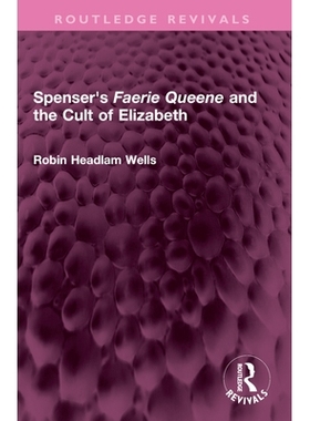 预订 Spenser’s Faerie Queene and the Cult of Elizabeth: 9781032635316