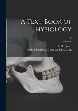 [预订]A Text-book of Physiology; v.5 9781015228481