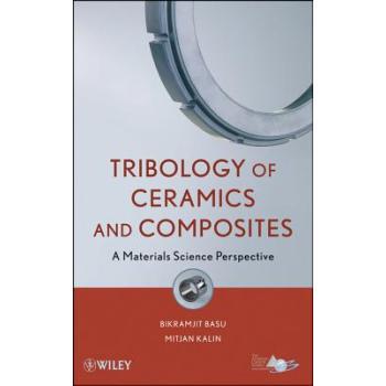 【预订】Tribology Of Ceramics And Composites