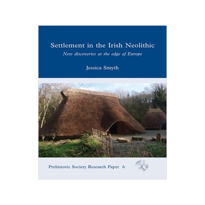 [预订]Settlement in the Irish Neolithic 9781789258820