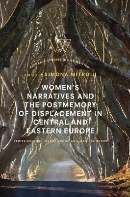 【预订】Women’s Narratives and the Postmemory of Displacement in Central and Eastern Europe