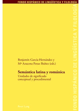 预订 Semántica latina y románica: Undidades de Significado Conceptual y Procedimental: 9783034321020