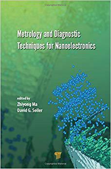 【预售】Metrology and Diagnostic Techniques for Nanoelectronics