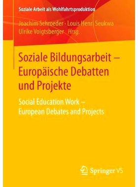 预订 Soziale Bildungsarbeit - Europäische Debatten und Projekte: Social Education Work - European Debates and Projects:
