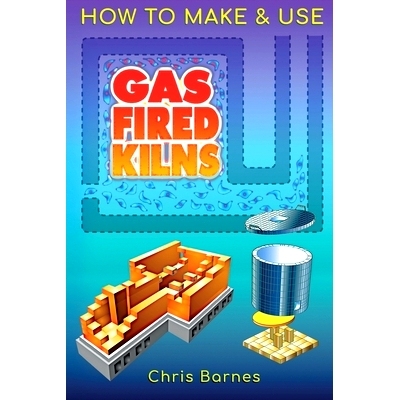 预订 How To Make & Use Gas Fired Kilns: 9781838288907