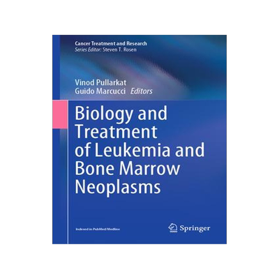 [预订]Biology and Treatment of Leukemia and Bone Marrow Neoplasms 9783030783105