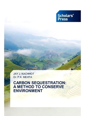 预订 Carbon Sequestration: A Method to Conserve Environment: 9786138954132