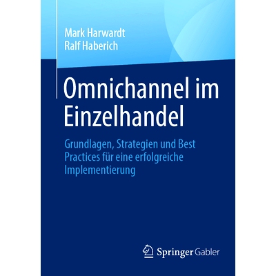 预订 Omnichannel im Einzelhandel: Grundlagen, Strategien und Best Practices für eine erfolgreiche Implementierung: 9783
