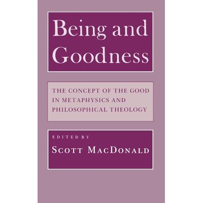 预订 Being and Goodness: The Concept of the Good in Metaphysics and Philosophical Theology: 9780801423123