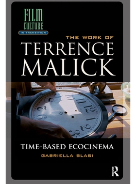 预订 The Work of Terrence Malick: Time-Based Ecocinema: 9781041189411