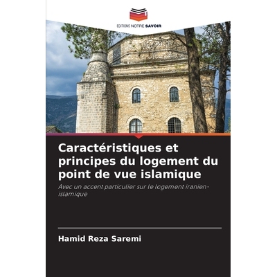 预订 Caractéristiques et principes du logement du point de vue islamique 9786209390791