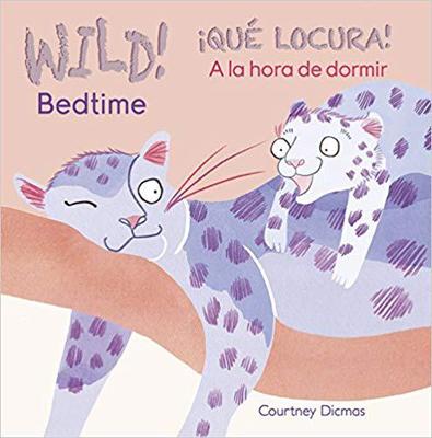 【预售】Wild! Bedtime/Que Locura! a la Hora ...