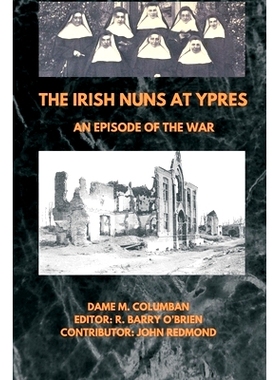 预订 The Irish Nuns at Ypres; An Episode of the War: 9789393499356