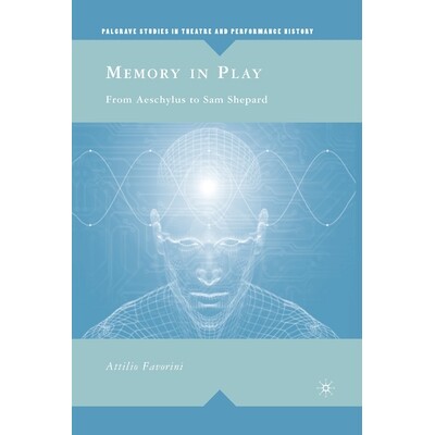 预订 Memory in Play: From Aeschylus to Sam Shepard: 9781349372416